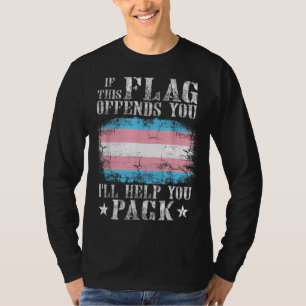 Transgender If This Flag Offends You Trans Rainbow T-Shirt