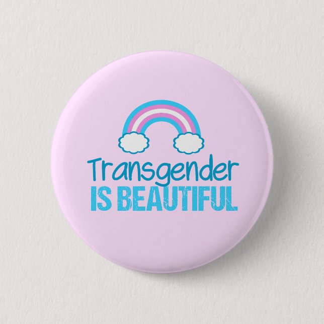 Transgender is Beautiful 6 Cm Round Badge (Front)