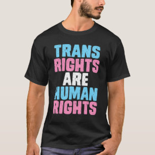 Transgender Lgbt Pride Trans Right Are Human Right T-Shirt