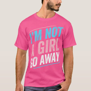 Transgender Not a Girl Trans Pride LGBT T-Shirt