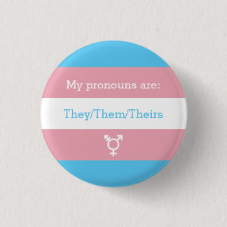 Transgender Preferred Gender Pronouns | They 3 Cm Round Badge