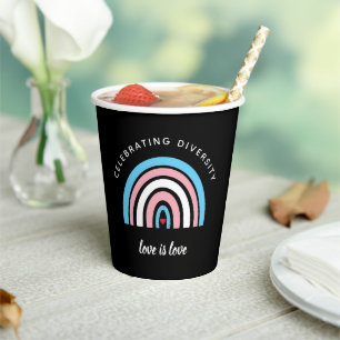 Transgender Pride Celebrating Diversity Love Quote Paper Cups