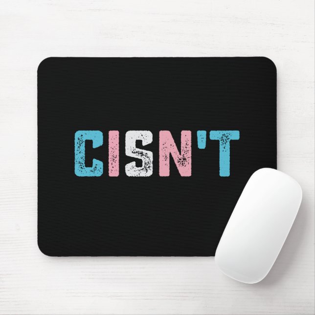 Transgender Pride Cisn't LGBTQ Trans Flag Funny Mouse Mat (With Mouse)
