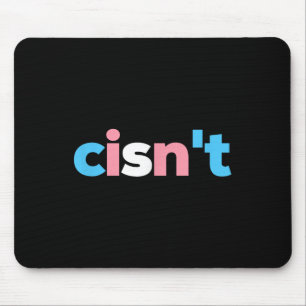 Transgender Pride Cisnt - Lgbtq Trans Flag - Funny Mouse Mat
