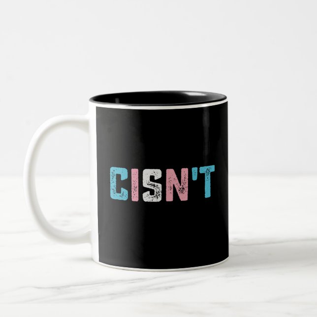 Transgender Pride Cisn't LGBTQ Trans Flag Funny Two-Tone Coffee Mug (Left)