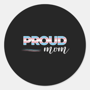 Transgender Pride Proud Trans Mom Equality And Lov Classic Round Sticker
