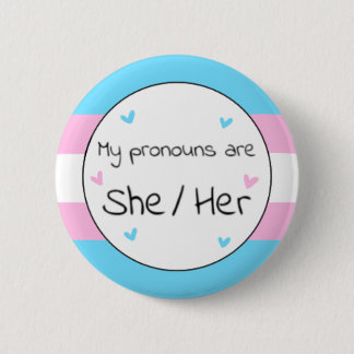 Transgender She/Her Pronoun Pin