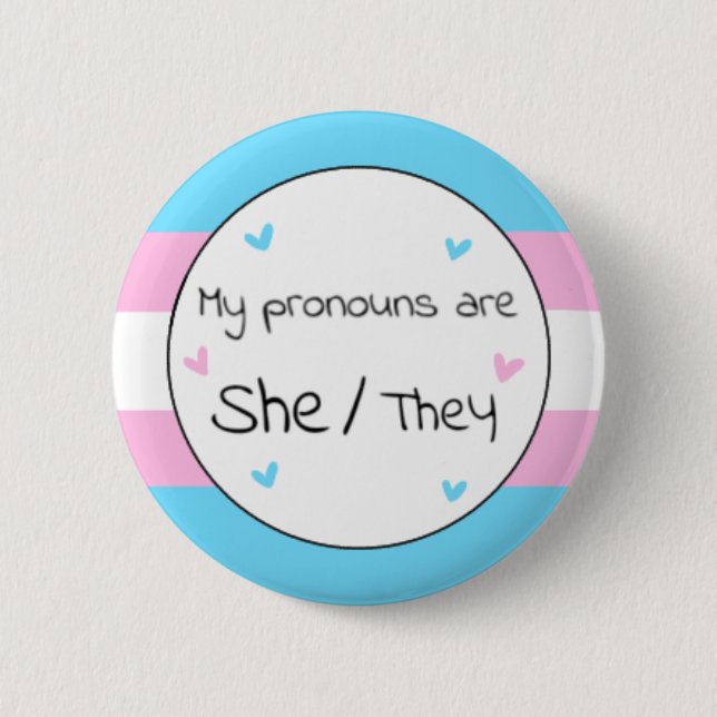 Transgender She/They Pronoun Pin (Front)