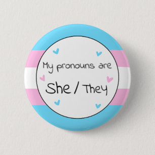 Transgender She/They Pronoun Pin