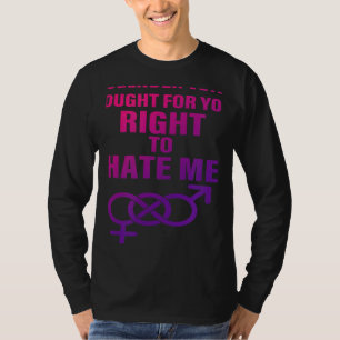 Transgender Veteran I Fought For Your Right To Hat T-Shirt