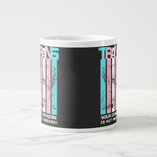 Transgender. Your Opinion Is Not Needed. Large Coffee Mug