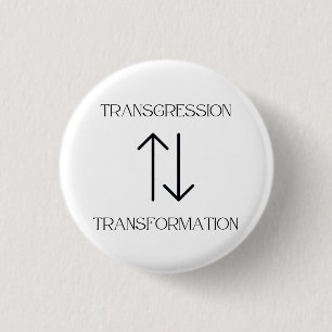 Transgression to Transformation Pin