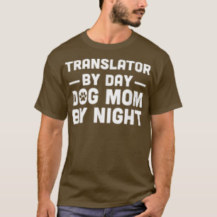 Translator By Day Cat Mum By Night 3032 T-Shirt