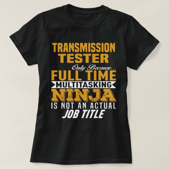 Transmission Tester T-Shirt (Design Front)