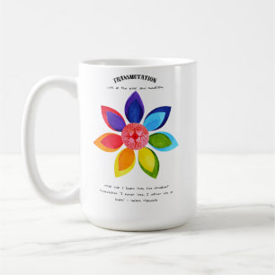 Transmutation and Learning Positive Affirmation Coffee Mug