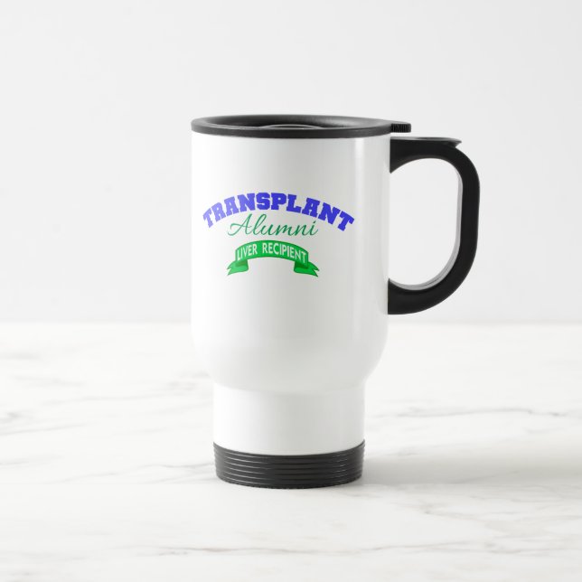 Transplant Alumni - Liver Recipient Travel Mug (Right)