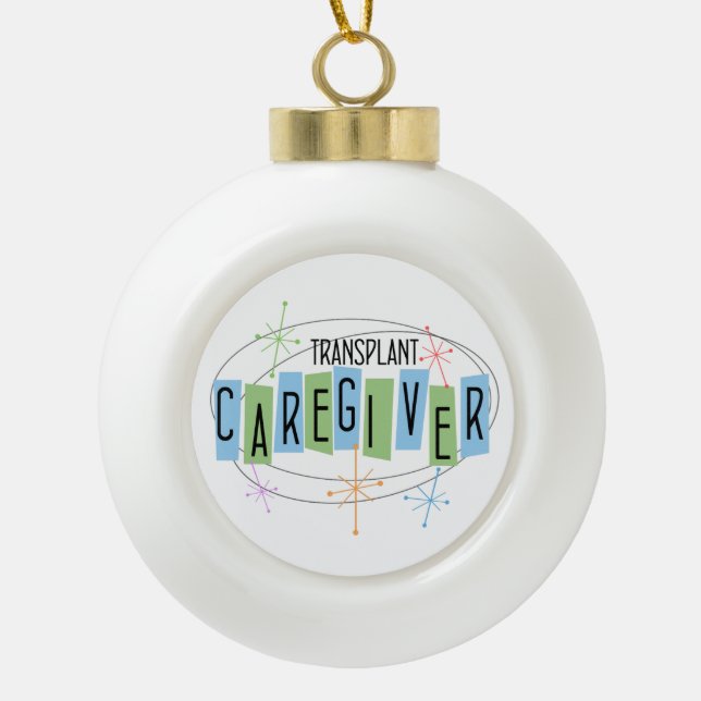 Transplant Caregiver Retro Ceramic Ball Christmas Ornament (Front)