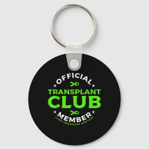 Transplant Club Member Liver Transplant Survivor Key Ring