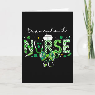 Transplant Nurse Bone Marrow Transplant St Patrick Card