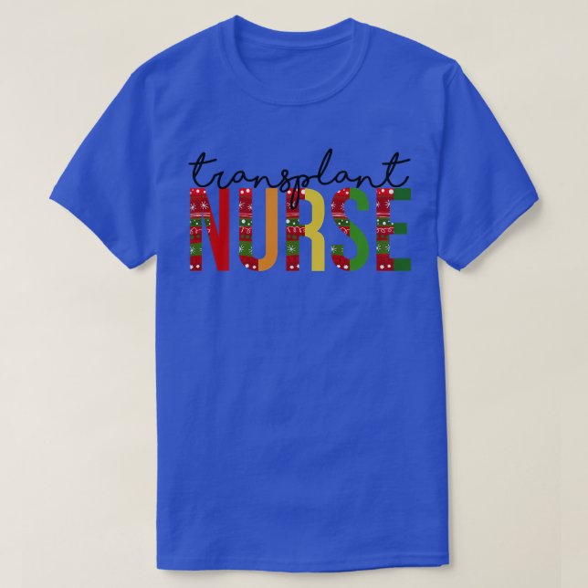 Transplant Nurse Christmas Nurse Santas Favorite N T-Shirt (Design Front)