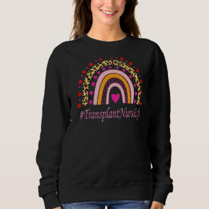 Transplant Nurse Leopard Rainbow Nurse's Week Sweatshirt