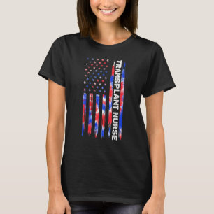 Transplant Nurse Nursing Tie Dye American Flag 4th T-Shirt
