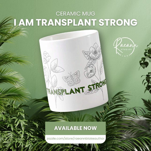 Transplant Strong Ceramic Mug (Creator Uploaded)