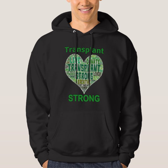 Transplant Strong Heart Word Lung Kidney Heart Liv Hoodie (Front)