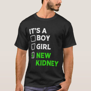 Transplant Survivor New Kidney Owner  T-Shirt