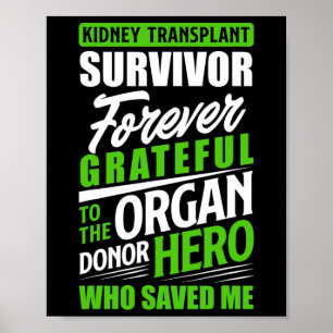 Transplant Survivor Organ Kidney Donor Recipient Poster