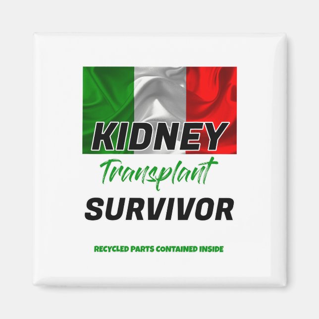 Transplant Survivor Renal Kidney Disease Patient  Magnet (Front)