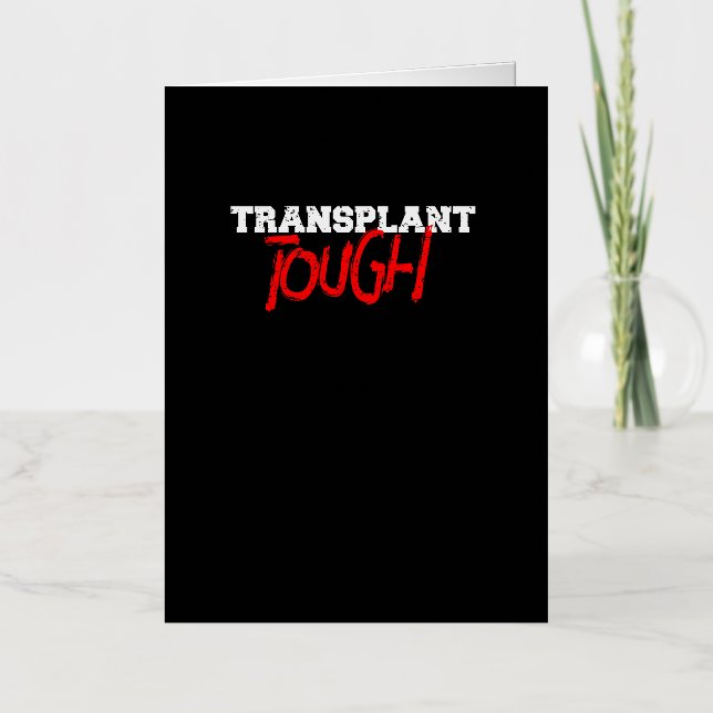 Transplant Tough Foil Greeting Card (Front)