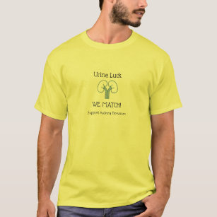 Transplant, Urine Luck kidney,, yellow T-Shirt