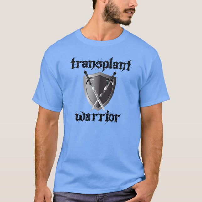 Transplant Warrior/Shield T-Shirt (Front)