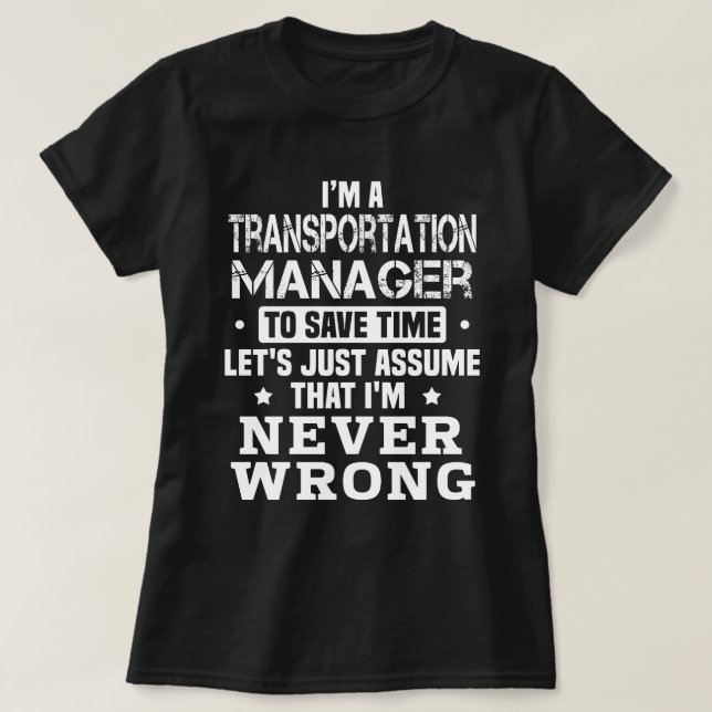 Transportation Manager T-Shirt (Design Front)