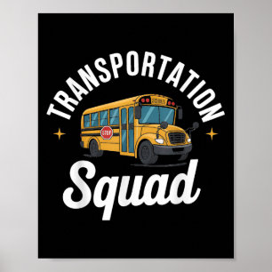 Transportation Squad Back To School Bus Driver Mon Poster