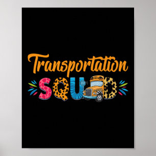 Transportation Squad Back To School Proud Bus Driv Poster