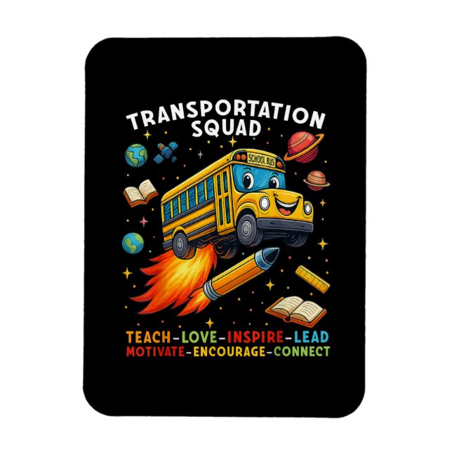 Transportation Squad Funny School Bus Driver Magnet (Vertical)