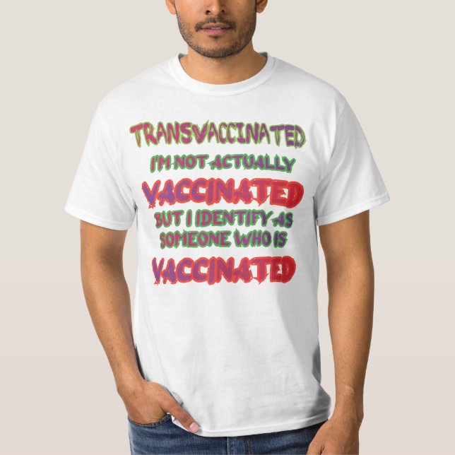 Transvaccinated  T-Shirt (Front)