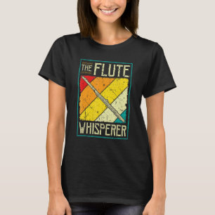 Transverse Flute Intrument The Flute Whisperer Ret T-Shirt