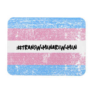 #TRANSWOMENAREWOMEN MAGNET