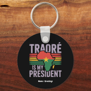 Traore Is My President Burkina Faso Show Pride Key Ring