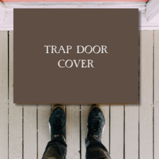 "TRAP DOOR COVER" funny introvert doormat