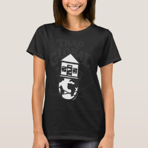 Trap Global hip hop music musician dj T-Shirt