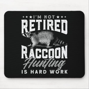 Trap Hunting Retired Coon Hunter Racoon Hunting  Mouse Mat