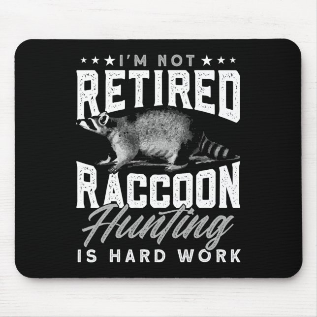 Trap Hunting Retired Coon Hunter Racoon Hunting  Mouse Mat (Front)