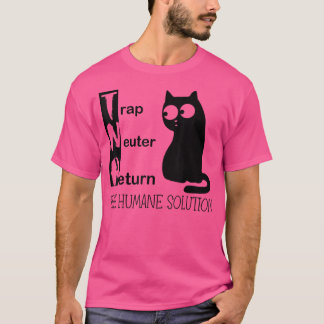 Trap Neuter Return The Humane Solution T-Shirt