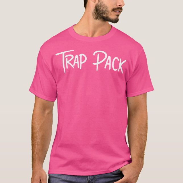 Trap Pack Shirt - Trappin Hip Hop Rapper Gift Idea (Front)