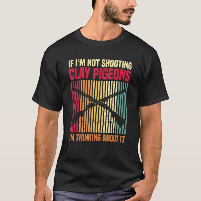 Trap Shooting Quote For A Clay Pigeon Shooter T-Shirt (Front)