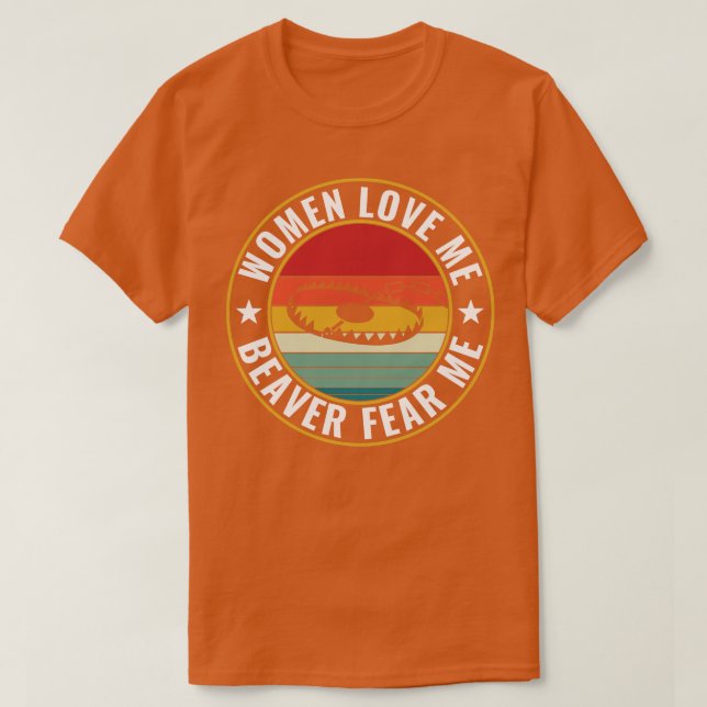 Trapper Funny Beaver Fear Me Trap Hunting T-Shirt (Design Front)
